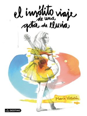 cover image of El insólito viaje de una gota de lluvia